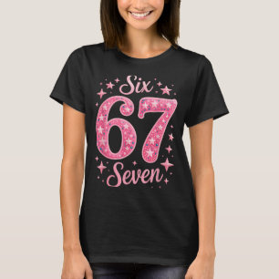 Zes Zeven 67 Verjaardagalpha Slang Gen 67e Nummer T-shirt