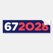 Zes Zeven 67 voor President 2028 Grappig Bumpersticker (Voorkant)