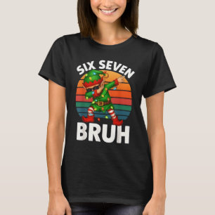 Zes Zeven 6 7 Meme Dabbing Elf Prettig Kerstmis Br T-shirt