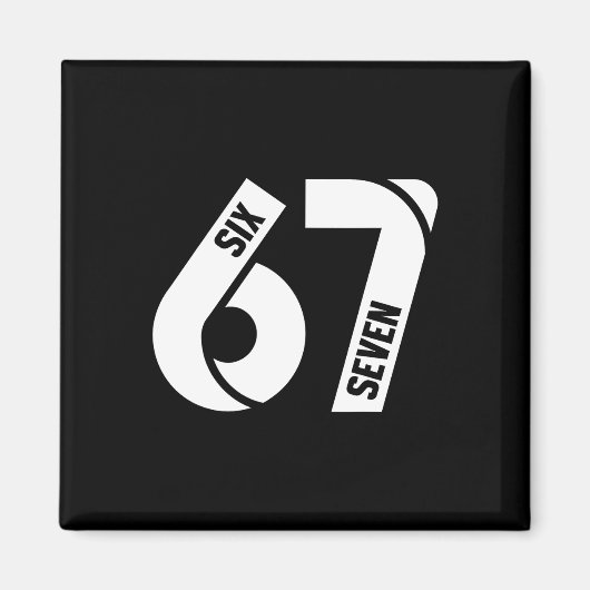 Zes Zeven 6 7 Meme Grappig Nummer 67 Laten we Send Magneet (Voorkant)
