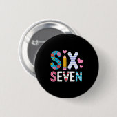Zes Zeven 6 7 Meme Leraar Ronde Button 5,7 Cm (Voorkant /achterkant)