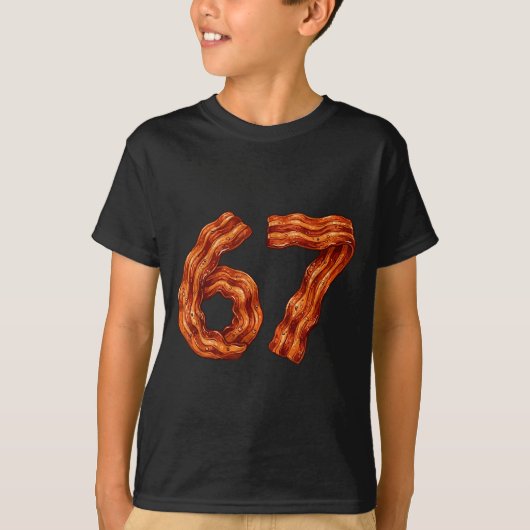 Zes Zeven Bacon Cool Meme 67 Grappig Nummer T-shirt (Voorkant)