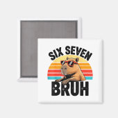Zes Zeven Bruh 67 Meme Capybara  Magneet (Voorkant / Achterkant)