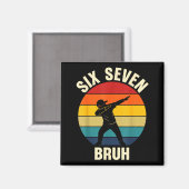 Zes Zeven Bruh 6 7 Meme Gen Alpha Sla Jargon Dabbi Magneet (Voorkant / Achterkant)