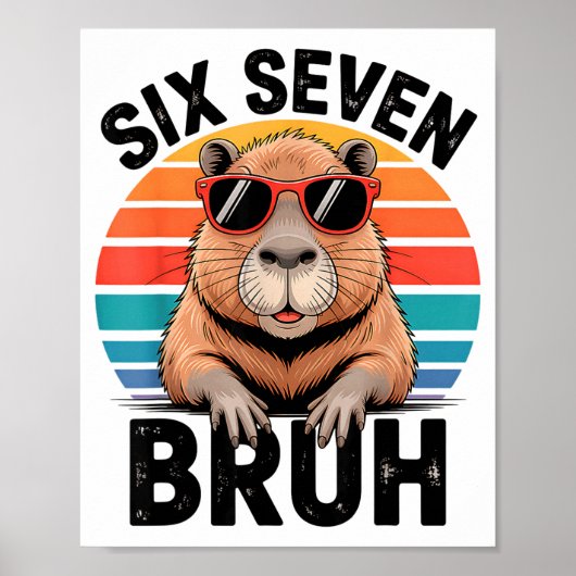 Zes Zeven Bruh 6 7 Meme Grappige Capybara 6 7 Poster (Voorkant)