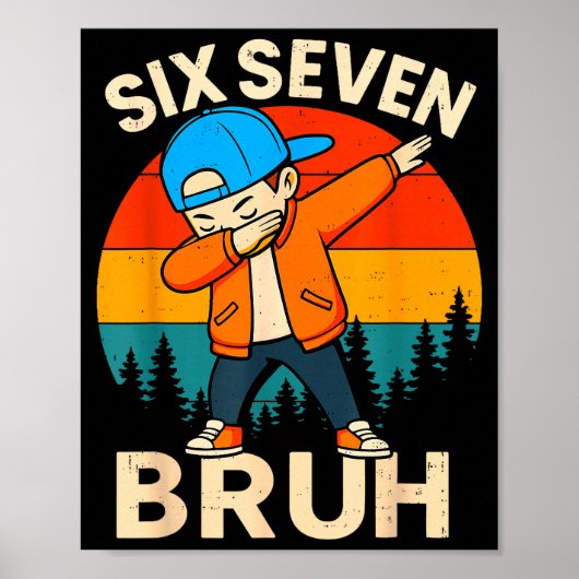 Zes Zeven Bruh 6 7 Nummer 67 Meme Dab Dabbing Jong Poster (Voorkant)