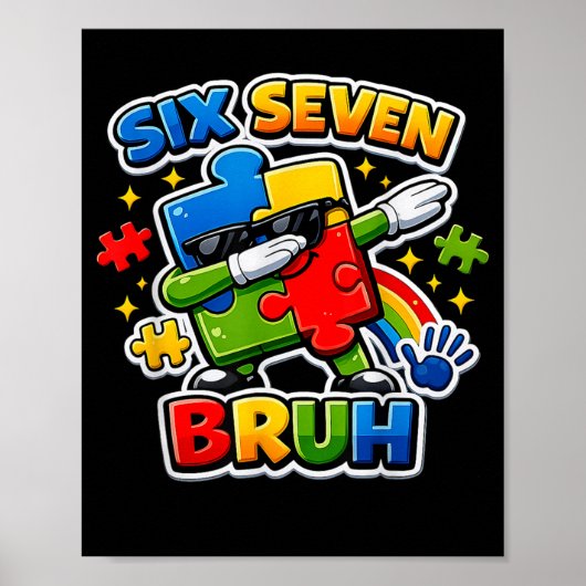Zes Zeven Bruh Autisme Bewustzijn 6 7 Meme 67 Kind Poster (Voorkant)