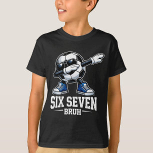 Zes Zeven Bruh Brainrot Gen Alpha Dabbing Voetbal T-shirt