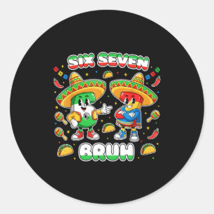 Zes Zeven Bruh Cinco De Mayo Grappige Kinderen Mex Ronde Sticker