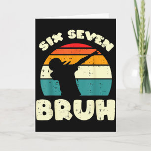 Zes Zeven Bruh Dab Grappig 67 Kostuum 6 7 Meme Kin Kaart