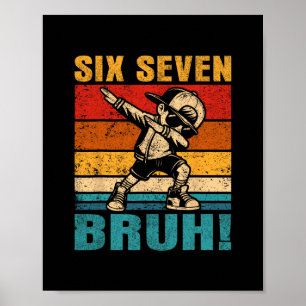 Zes Zeven Bruh Dabbing Jongen Grappig 67 Meme Gen Poster