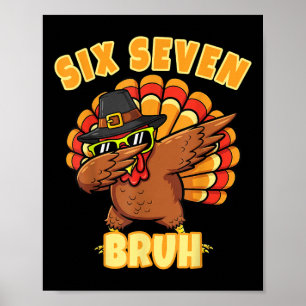 Zes Zeven Bruh Dabbing Kalkoen Thanksgiving 67 Mem Poster