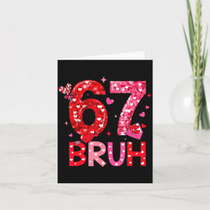 Zes Zeven Bruh Grappig 67 Meme Valentijnsdag Manne Kaart