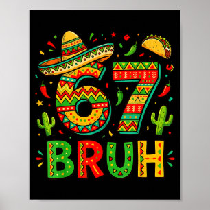 Zes zeven bruh Mexicaanse jongens dabben 67 meme c Poster