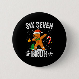 Zes Zeven Bruh Peperkoek Dabbing Grappig Kerstmis Ronde Button 5,7 Cm