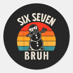 Zes Zeven Bruh Sneeuwman 67 Meme Zes Zeven Kerstmi Ronde Sticker