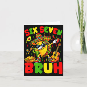 Zes zeven bruh taco's dabben cinco de mayo Mexicaa Kaart