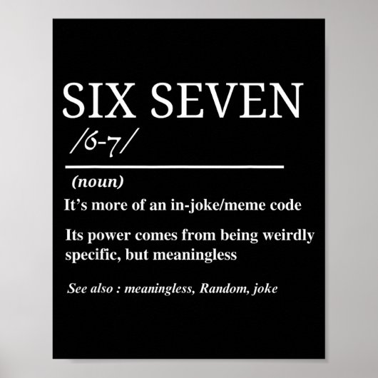 Zes Zeven Definitie Grappig 6 7 Meme Sarcasme Humo Poster (Voorkant)