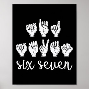 Zes Zeven Gebarentaal Trendy 67 Asl Sped Leraar Poster