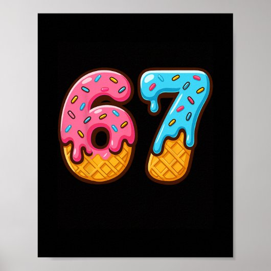 Zes Zeven Ijs Drip Lekker Meme 67 Grappig Nummer Poster (Voorkant)