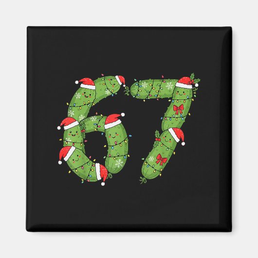 Zes Zeven Kerst Pickle Grappige Feestdag 67 Meme  Magneet (Voorkant)