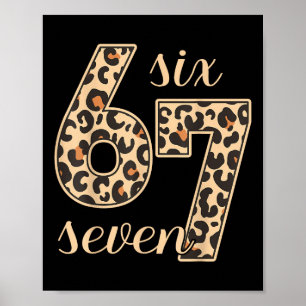 Zes Zeven Meme 6-7 Nummer Luipaardprint Gen Z Gen Poster