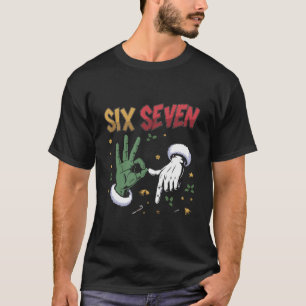 Zes Zeven Meme Grappig Gemeen Guy Kerst Viral 6 7 T-shirt