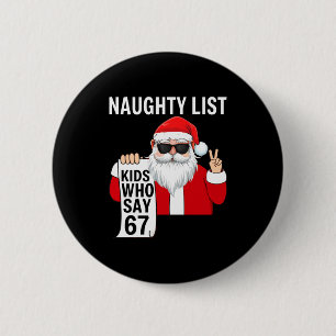 Zes Zeven Meme Grappig Kerstmis Stoute Lijst Kinde Ronde Button 5,7 Cm