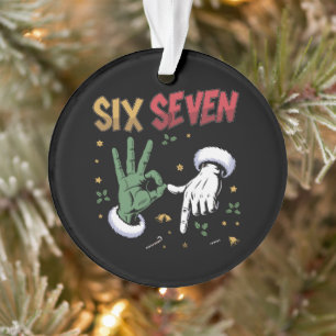 Zes Zeven Meme Grappige Gemene Man Kerst Viral 6 7 Ornament