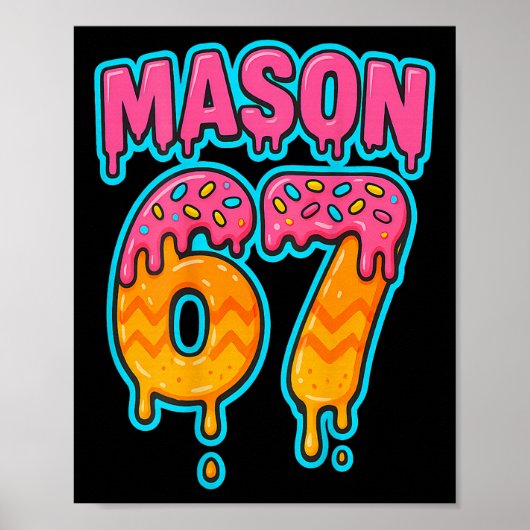 Zes Zeven Meme Mason 67 Ijs Drip Grappig (op B Poster (Voorkant)