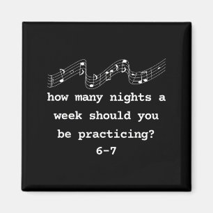 Zes Zeven Shirt, Muziekleraar 6 7 Grappig Nummer 6 Magneet