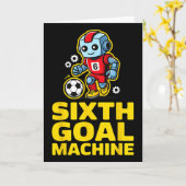Zesde Doel Machine Voetbal Robot 6e Verjaardag  Kaart (Gele Bloem)