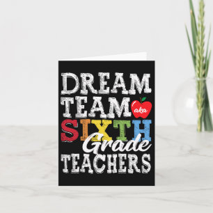 Zesde graad T-shirt Dream Team Aka 6e Grade Kaart