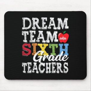Zesde graad T-shirt Dream Team Aka 6e Grade Muismat