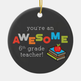 Zesde Grade Onderwijsdag, Geweldige Keramisch Ornament