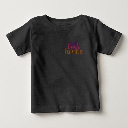 Zesde Grade Teacher Baby T-Shirt – Schattige & Fun (Voorkant)