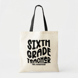 Zesde klas leraar zwart aangepaste tekst tote bag