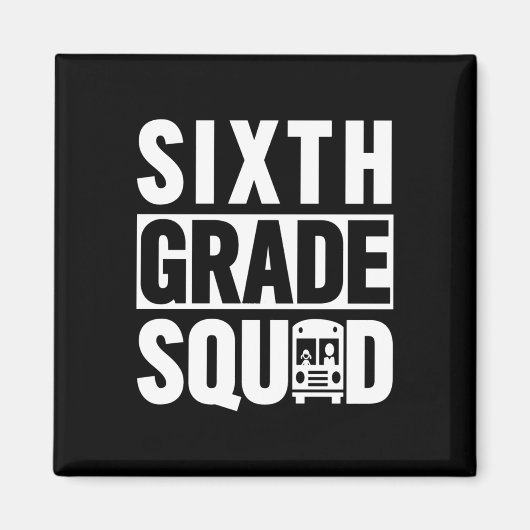 Zesde klas Squad (6de klas School - witte tekst) Magneet (Voorkant)