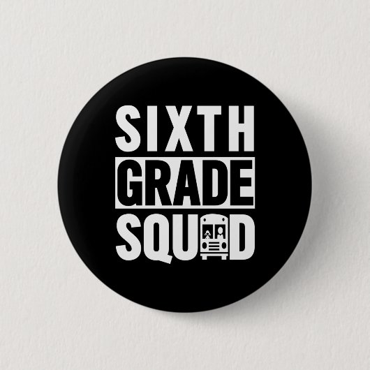 Zesde klas Squad (6de klas School - witte tekst) Ronde Button 5,7 Cm (Voorkant)