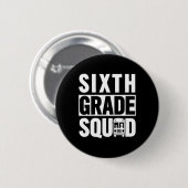 Zesde klas Squad (6de klas School - witte tekst) Ronde Button 5,7 Cm (Voorkant /achterkant)