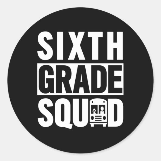 Zesde klas Squad (6de klas School - witte tekst) Ronde Sticker (Voorkant)