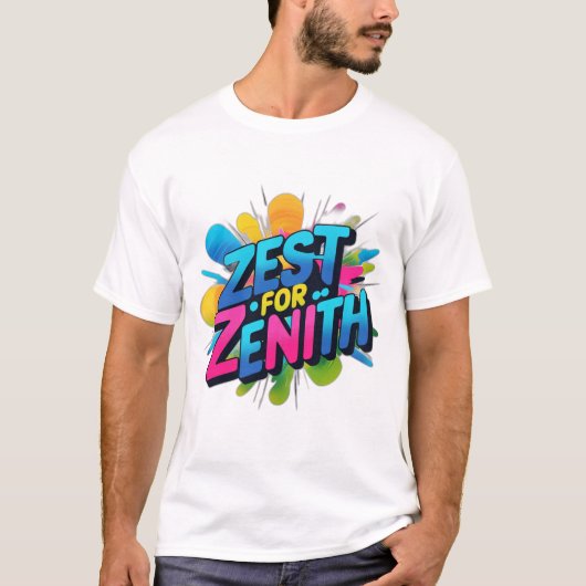 Zest voor Zenith T-shirt (Voorkant)