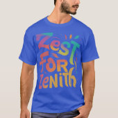 Zest voor Zenith T-shirt (Voorkant)