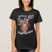 Zestig 60e Birthday-fotoscript roos roze T-Shirt (Voorkant)