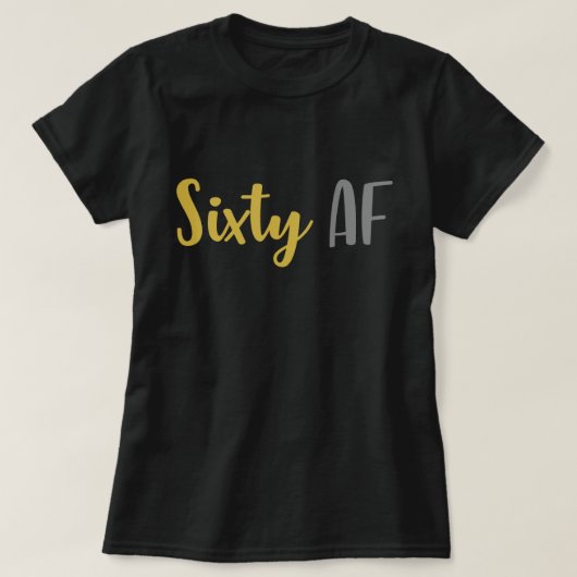 Zestig AF Grappig 60e Verjaardag Grap Grappig Cade T-shirt (Design voorkant)