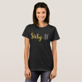 Zestig AF Grappig 60e Verjaardag Grap Grappig Cade T-shirt (Voorkant volledig)