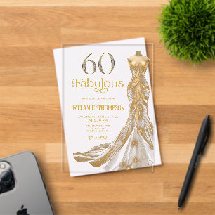 Zestig en Fabulous Gouden Jurk 60e Verjaardag Acryl Uitnodigingen