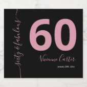 Zestig en Fabulous Script Roze 60e Verjaardagsfees Sparkling Wijnetiket (Enkel label)