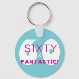 Zestig en Fantastisch 60e Verjaardag Cadeau Sleutelhanger
