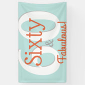 Zestig & Fabulous Happy 60th Verjaardag Blauwgroen Spandoek (Verticaal)